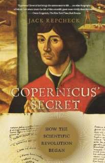   Copernicus Secret How the Scientific Revolution 