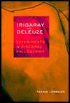 Irigaray and Deleuze Experiments in Visceral Philosophy, (080148586X 
