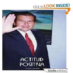 Actitud Positiva (Spanish Edition) Adolfo Sagastume  