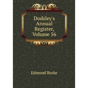  Dodsleys Annual Register, Volume 56 Burke Edmund Books