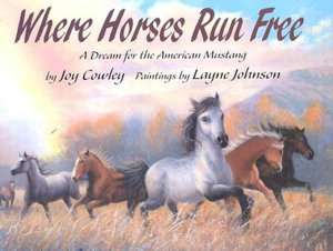 where horses run free a dream joy cowley hardcover $ 13 56 buy now