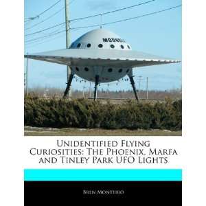   Phoenix, Marfa and Tinley Park UFO Lights (9781171066521) Beatriz