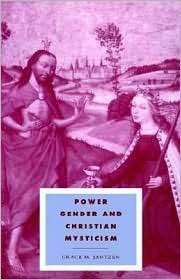 Power, Gender and Christian Mysticism, (0521479266), Grace M. Jantzen 