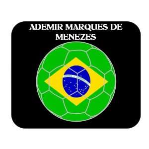  Ademir Marques de Menezes (Brazil) Soccer Mouse Pad 