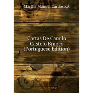   Castelo Branco (Portuguese Edition) Martha Manuel Cardoso.Ã Books