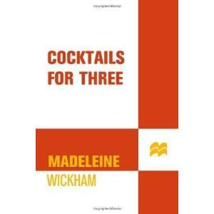   Cocktails for Three [Mass Market Paperback] Madeleine Wickham Books