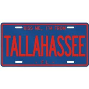  NEW  KISS ME , I AM FROM TALLAHASSEE  FLORIDALICENSE 