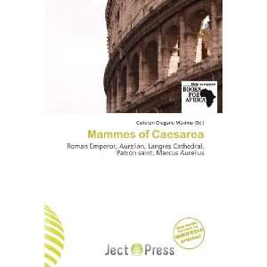   Mammes of Caesarea (9786138457077) Carleton Olegario Máximo Books