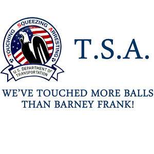 Anti Obama TSA BARNEY FRANK Conservative T Shirt  