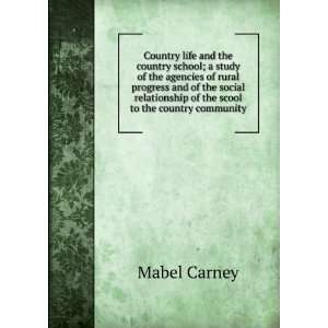   of the scool to the country community Mabel Carney Books