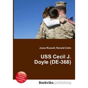    USS Cecil J. Doyle (DE 368) Ronald Cohn Jesse Russell Books