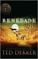 Renegade (Lost Books Series #3) Ted Dekker