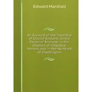   and in the Hundred of Chadlington Edward Marshall  Books