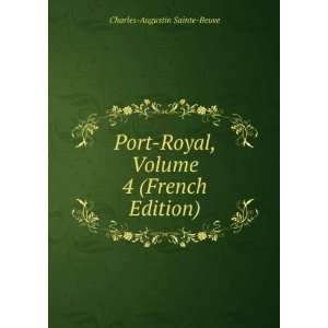   Royal, Volume 4 (French Edition) Charles Augustin Sainte Beuve Books