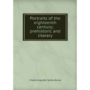  ; prehistoric and literary Charles Augustin Sainte Beuve Books