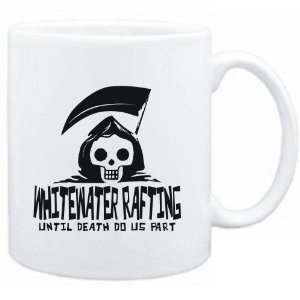  Mug White  Whitewater Rafting UNTIL DEATH SEPARATE US 