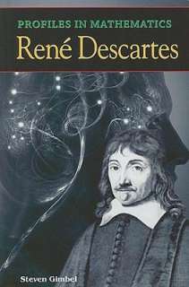   Profiles in Mathematics Rene Descartes by Steven 