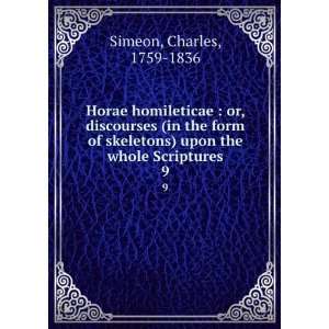   ) upon the whole Scriptures. 9 Charles, 1759 1836 Simeon Books