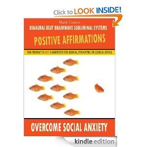 Positive Affirmations Overcome Social Anxiety Mark Cosmo, Binaural 
