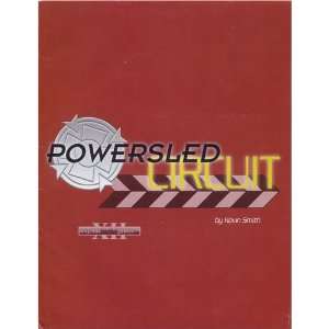    Powersled Circuit Kevin Smith, Daniel Kast, Eric Rennie Books