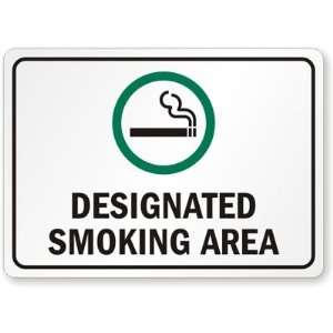  DESIGNATED SMOKING AREA Aluminum Sign, 10 x 7 Office 
