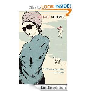 Oh What A Paradise It Seems (Vintage Classics) John Cheever  