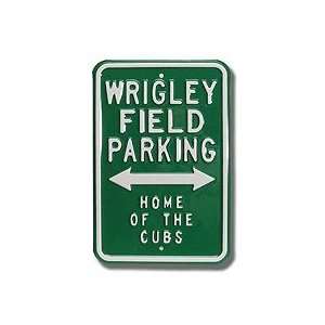  Steel Parking Sign WRIGLEY FIELD PARKING HOME OF THE 