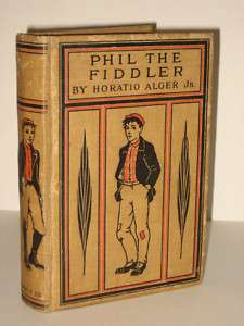 Horatio Alger Jr. PHIL THE FIDDLER 1903 Hurst & Co.  