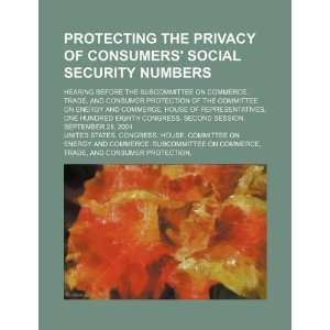  Protecting the privacy of consumers social security numbers 