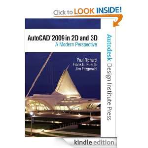 AutoCAD 2009 in 2D and 3D A Modern Perspective Paul Richard, Frank 