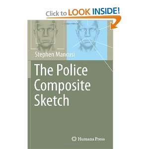  The Police Composite Sketch [Hardcover] Stephen Mancusi 