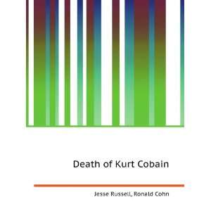  Death of Kurt Cobain Ronald Cohn Jesse Russell Books