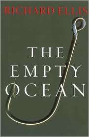 The Empty Ocean, (1559636378), Richard Ellis, Textbooks   Barnes 