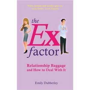  The Ex Factor Relationship Baggage and How to Deal With 