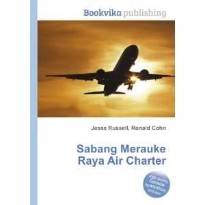  Sabang Merauke Raya Air Charter Ronald Cohn Jesse Russell 