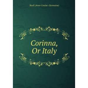  Corinna, Or Italy StaÃ«l (Anne Louise  Germaine) Books