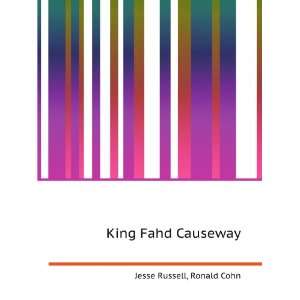  King Fahd Causeway Ronald Cohn Jesse Russell Books