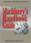 Machinerys Handbook 28th John M. Amiss