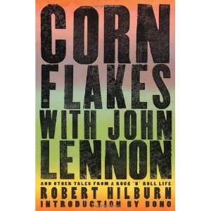  Corn Flakes with John Lennon And Other Tales from a Rock 