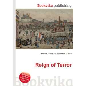  Reign of Terror Ronald Cohn Jesse Russell Books