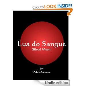 Lua do Sangue (Blood Moon) Addie Graeye  Kindle Store