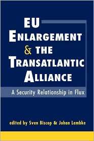 EU Enlargement and the Transatlantic Alliance A Security Relationship 