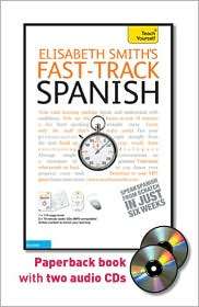 Fast Track Spanish with Two Audio CDs A Teach Yourself Guide 