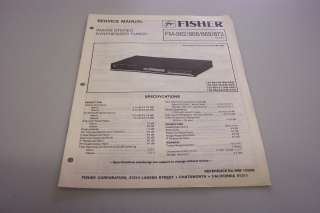 FISHER FM 862/868/869/872 AM/FM STEREO TUNER SERVICE MANUAL H/C  