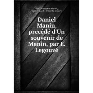  Daniel Manin, precÃ©dÃ© dUn souvenir de Manin, par E 