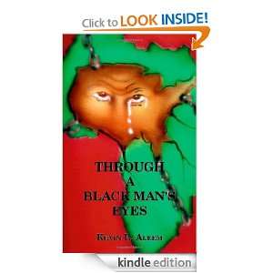    Through A Black Mans Eyes eBook Kevin L. Aleem Kindle Store