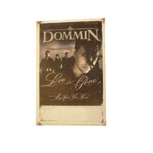  Dommin Poster 2 Sided Love Is Gone Band Shot Everything 
