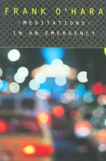   in an Emergency by Frank OHara, Grove/Atlantic, Inc.  Paperback