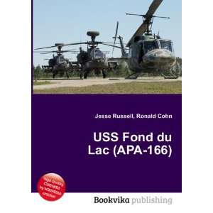    USS Fond du Lac (APA 166) Ronald Cohn Jesse Russell Books