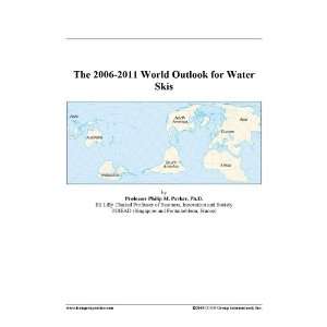 The 2006 2011 World Outlook for Water Skis [ PDF] [Digital]